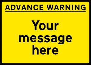 ADVANCE WARNING Black/Yellow - 1050x750mm