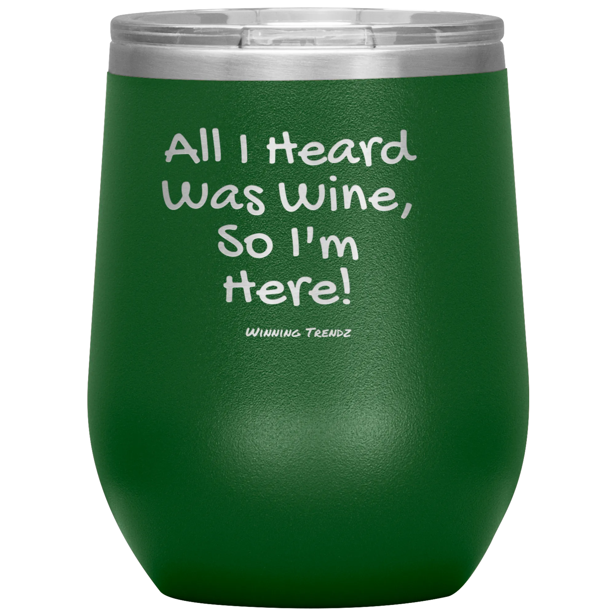 All I Heard Was Wine 12 OZ. Tumbler