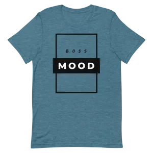 Boss Mood - T-Shirt (Various Colors)