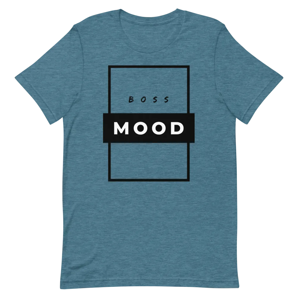Boss Mood - T-Shirt (Various Colors)