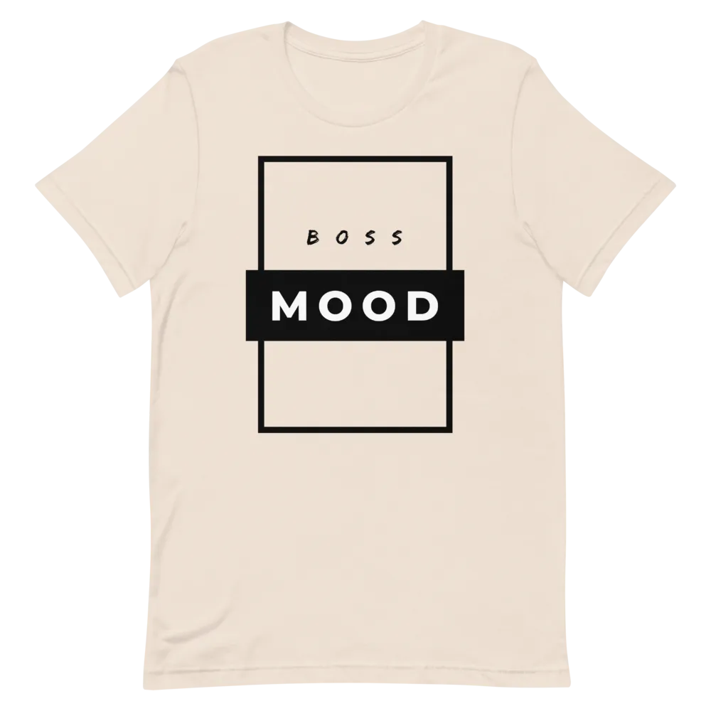Boss Mood - T-Shirt (Various Colors)