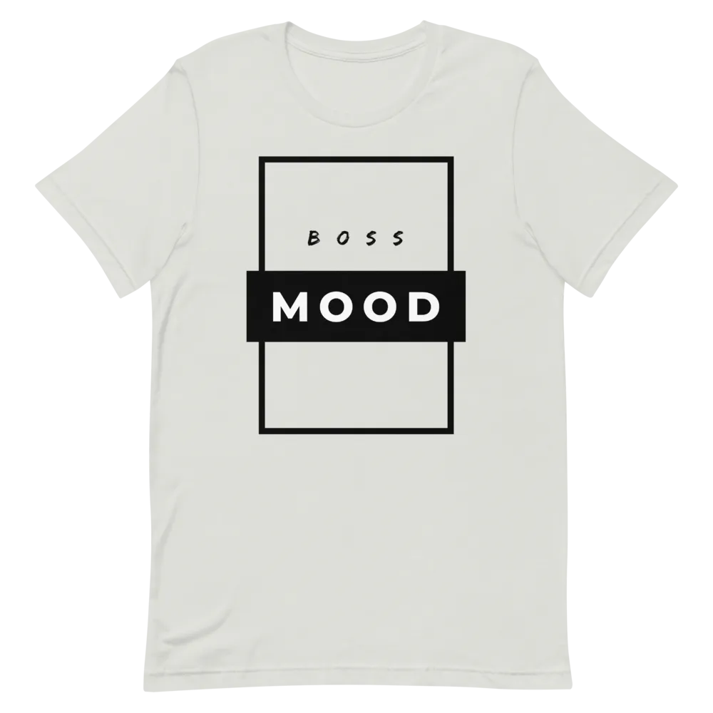 Boss Mood - T-Shirt (Various Colors)