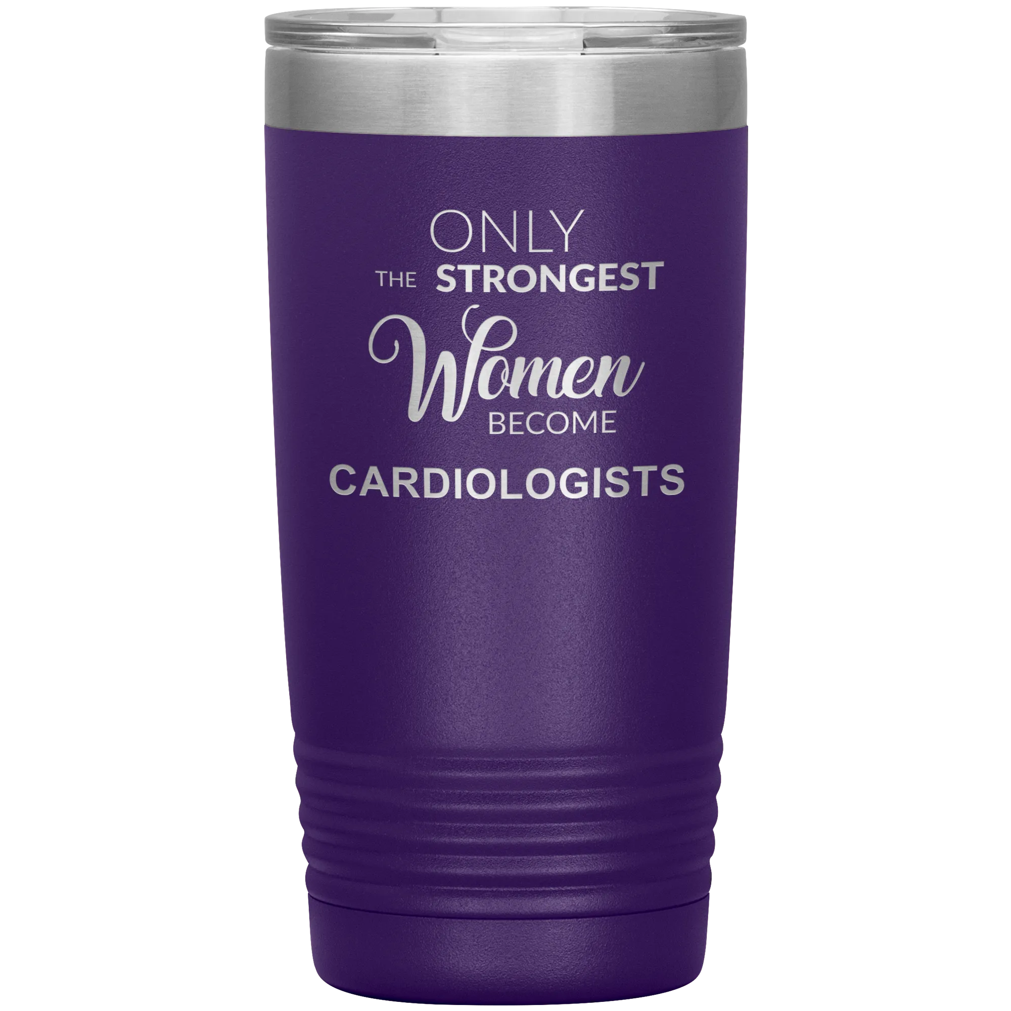 Cardiology Gifts Only the Strongest Women Become Cardiologists Tumbler Insulated Hot Cold Travel Coffee Cup 20oz BPA Free