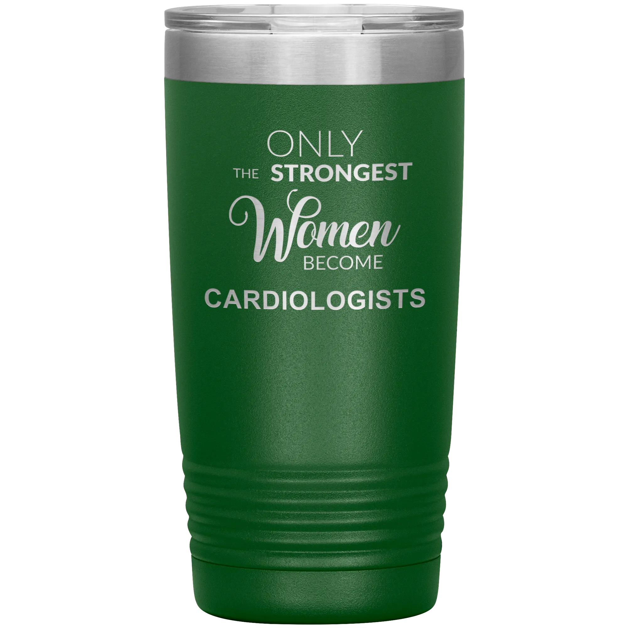 Cardiology Gifts Only the Strongest Women Become Cardiologists Tumbler Insulated Hot Cold Travel Coffee Cup 20oz BPA Free