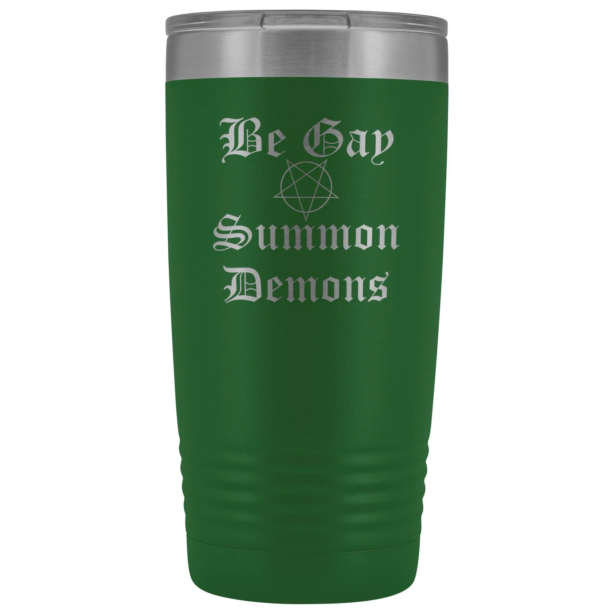 Dice Priori Be Gay Summon Demons 20oz Vacuum Tumbler