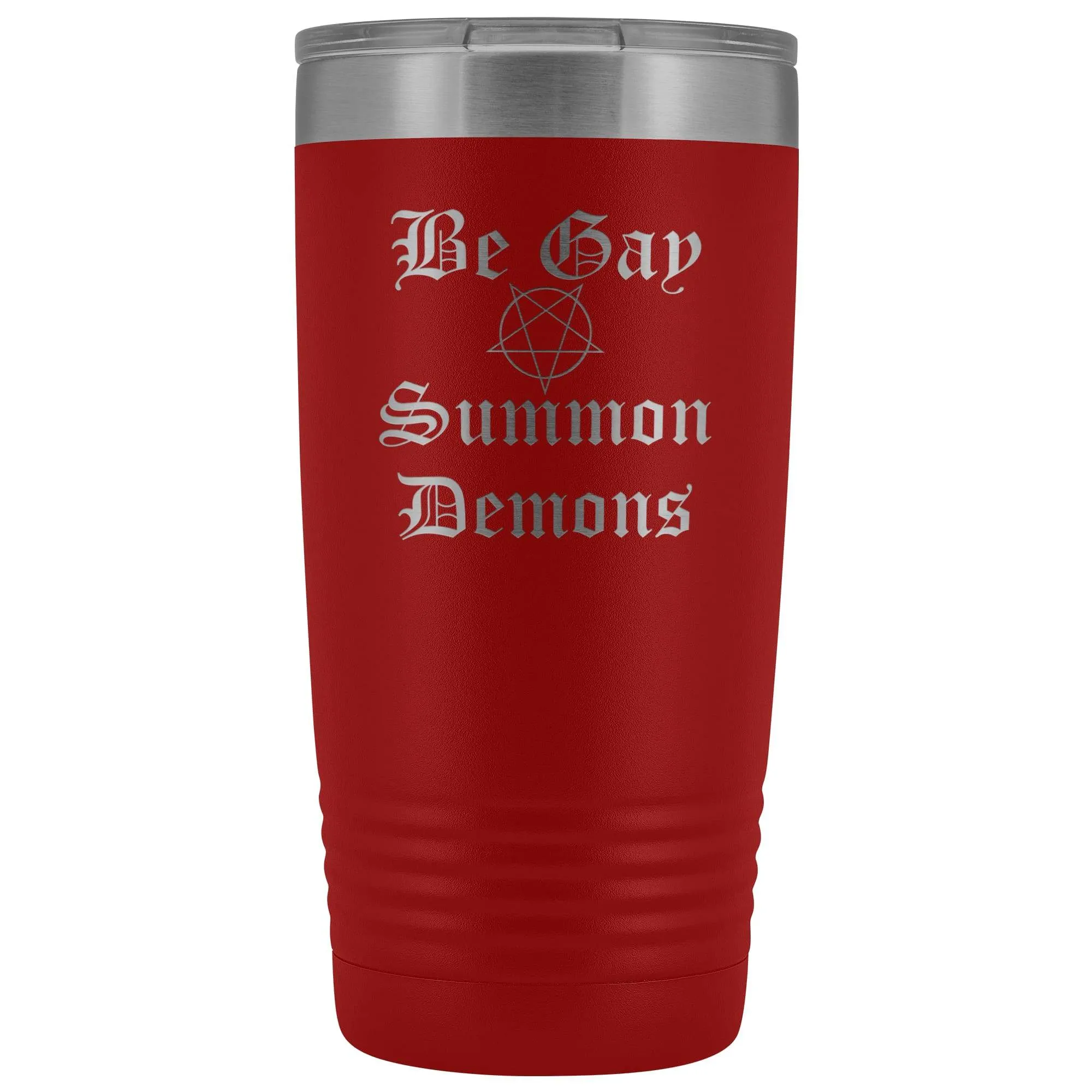 Dice Priori Be Gay Summon Demons 20oz Vacuum Tumbler