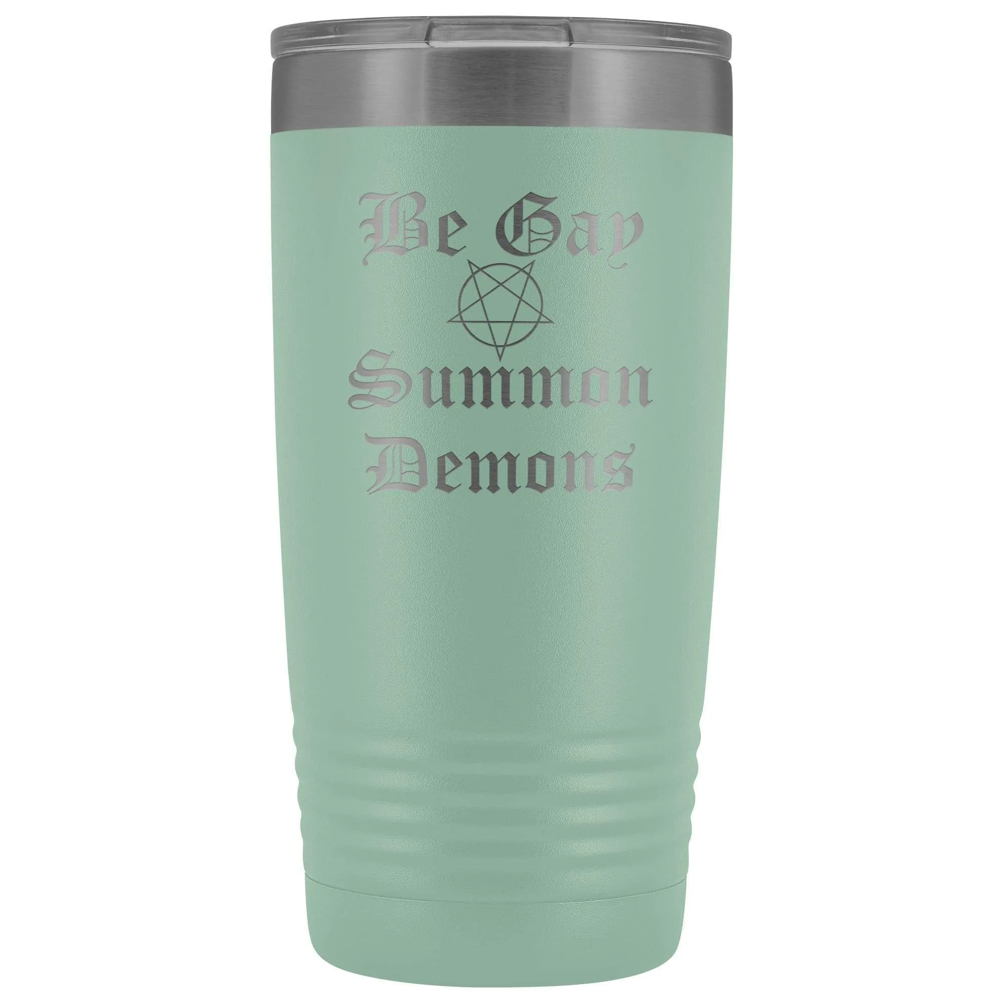 Dice Priori Be Gay Summon Demons 20oz Vacuum Tumbler