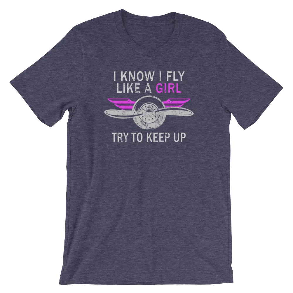 Fly Like a Girl - T-Shirt