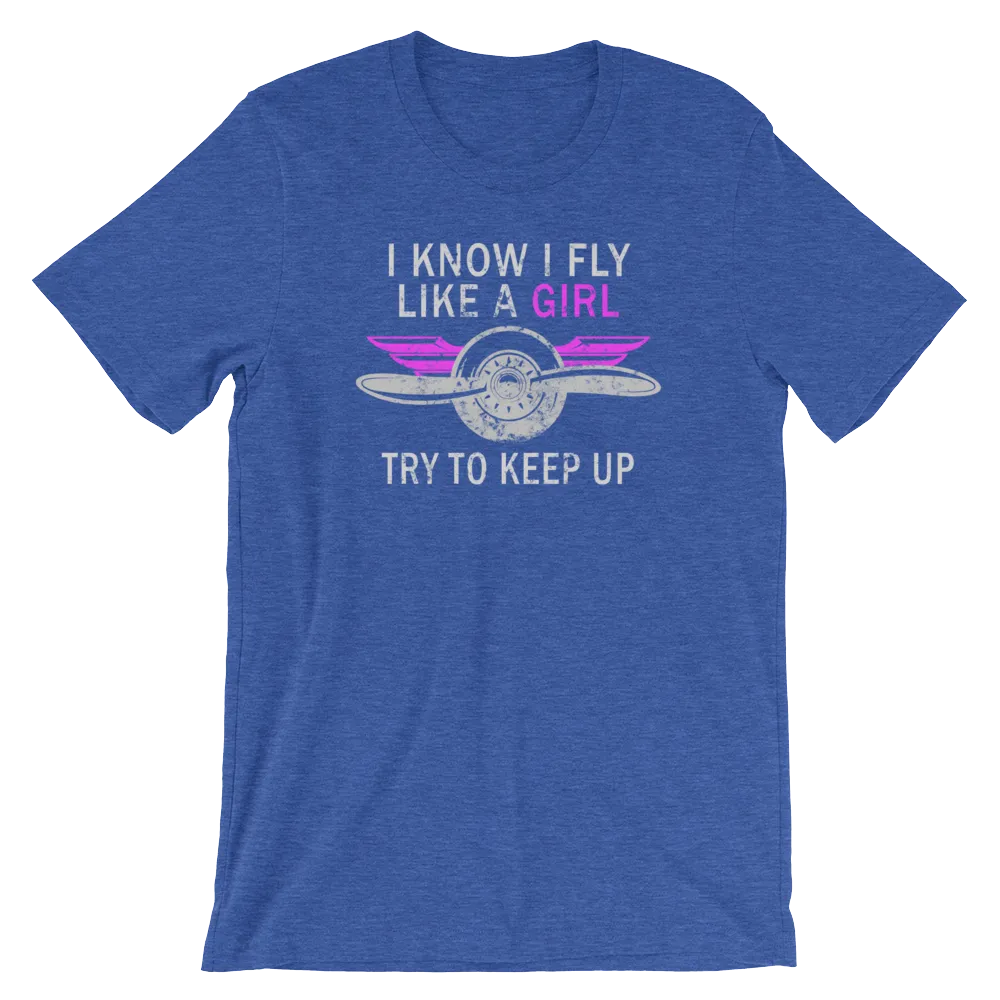 Fly Like a Girl - T-Shirt
