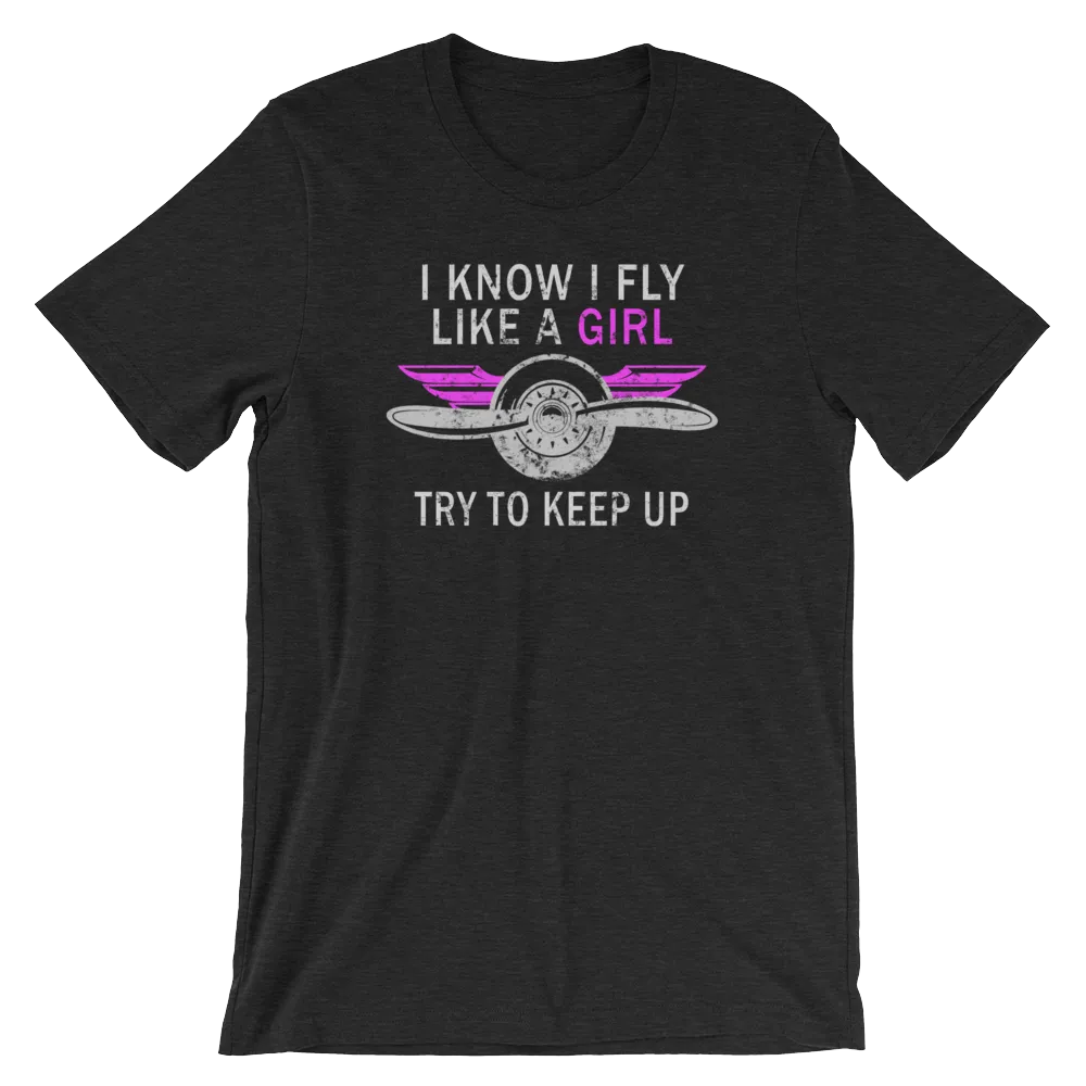 Fly Like a Girl - T-Shirt
