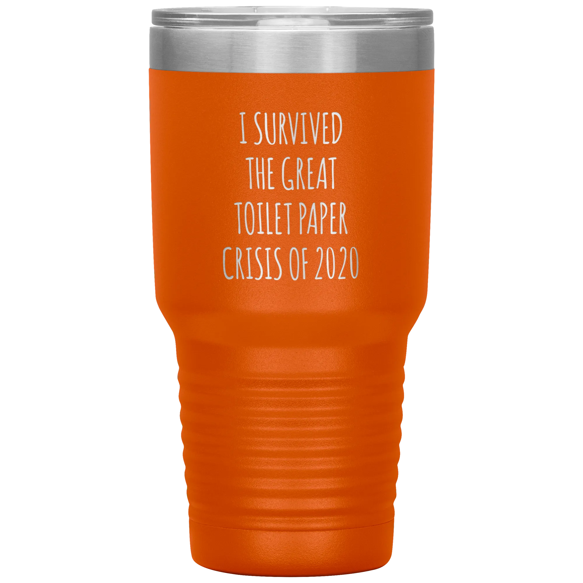 I Survived the Great Toilet Paper Crisis of 2020 Funny TP Shortage Humor TP Outage Tumbler Insulated Travel Coffee Cup BPA Free