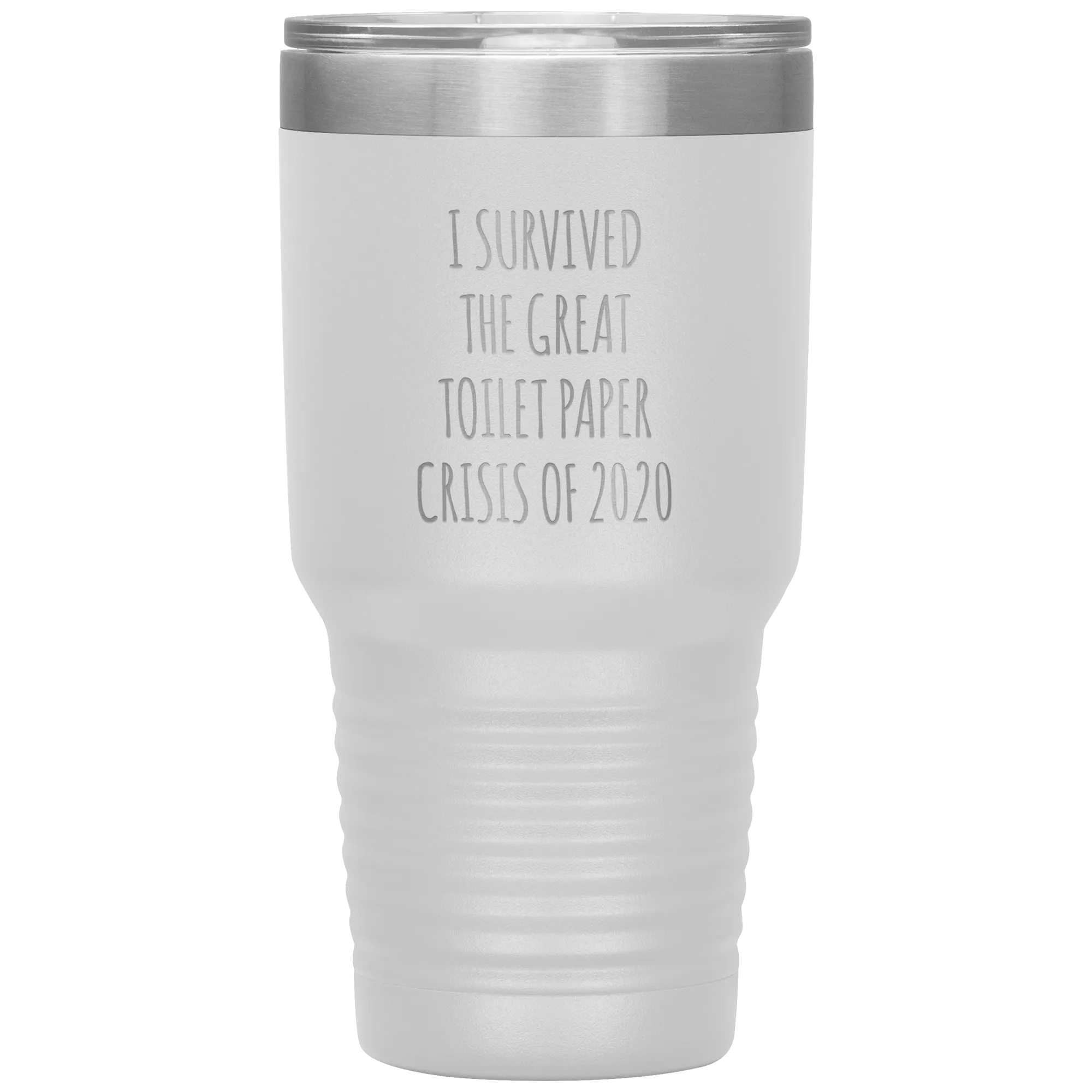 I Survived the Great Toilet Paper Crisis of 2020 Funny TP Shortage Humor TP Outage Tumbler Insulated Travel Coffee Cup BPA Free