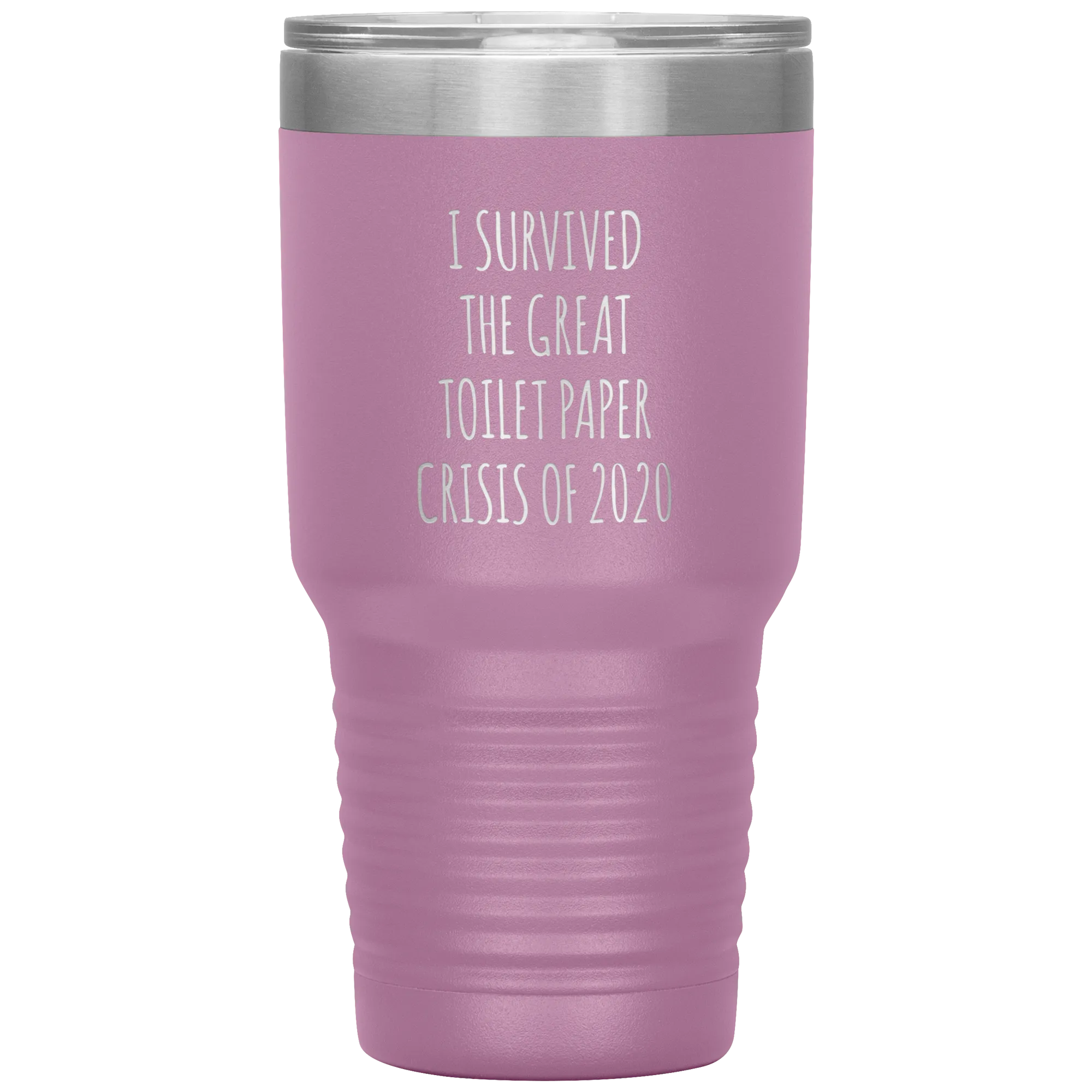 I Survived the Great Toilet Paper Crisis of 2020 Funny TP Shortage Humor TP Outage Tumbler Insulated Travel Coffee Cup BPA Free