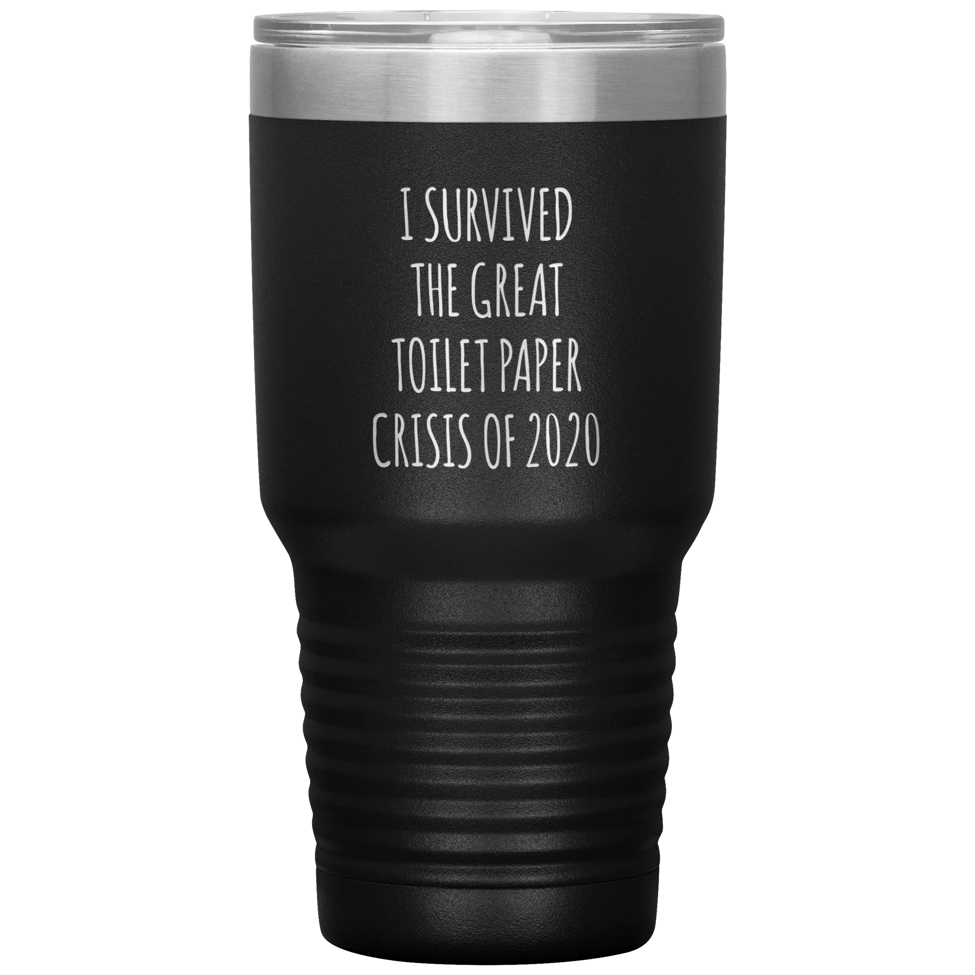 I Survived the Great Toilet Paper Crisis of 2020 Funny TP Shortage Humor TP Outage Tumbler Insulated Travel Coffee Cup BPA Free