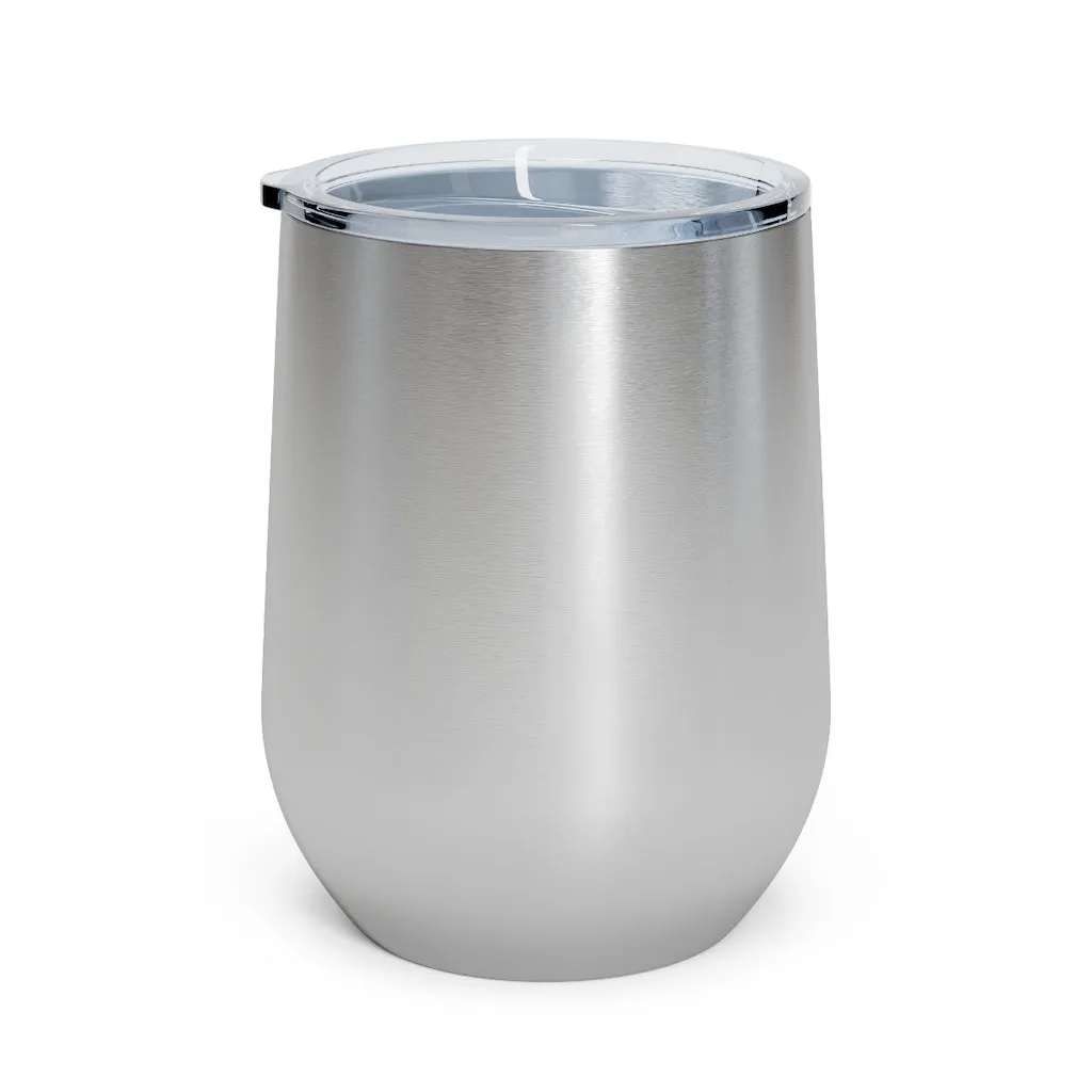 Isn't Happy Hour Any Time? 12 oz. Insulated Wine Tumbler