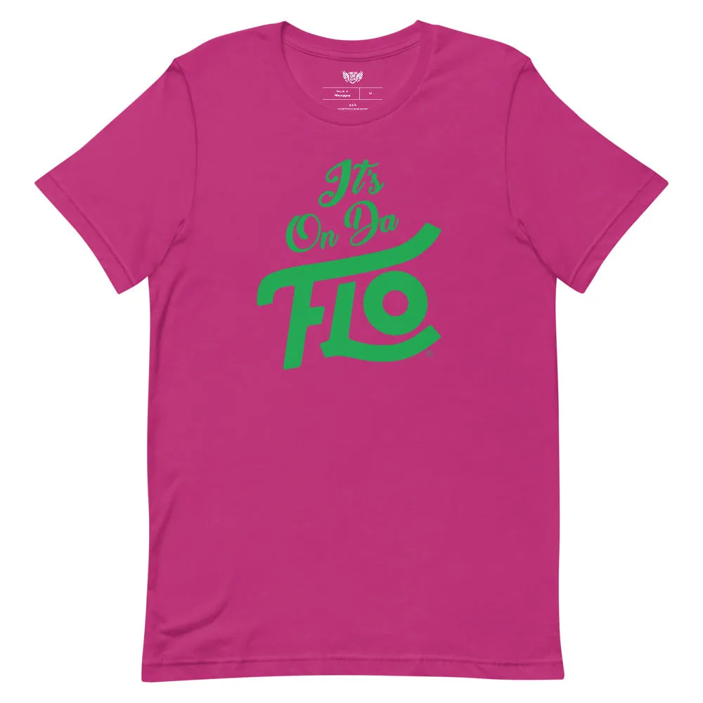 It's On Da FLO T-shirt