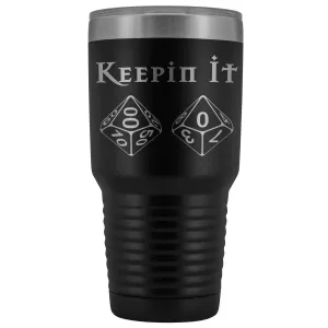 Keepin It 100 D100 30oz Vacuum Tumbler