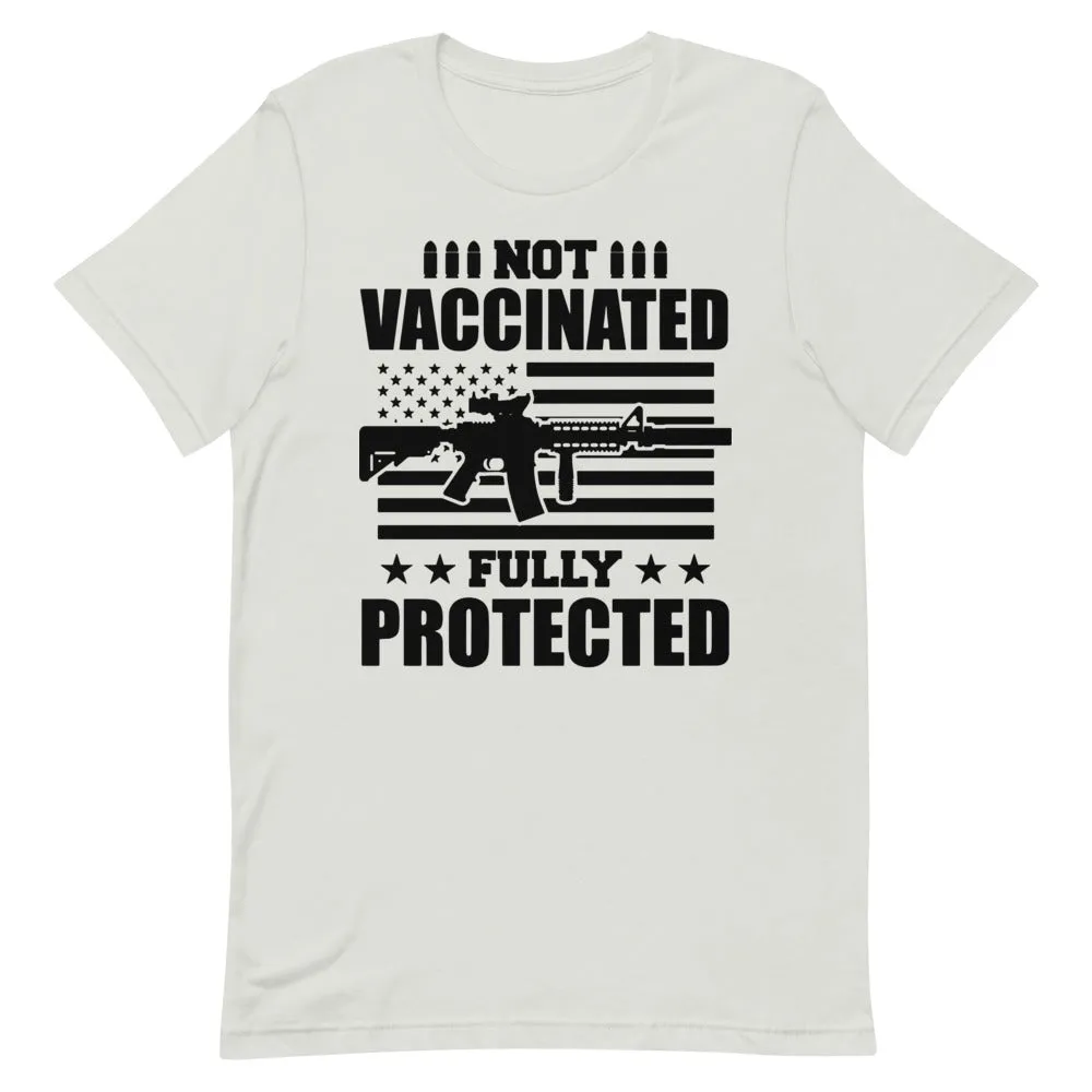 Not Vaccinated fully protected Short-Sleeve Unisex T-Shirt