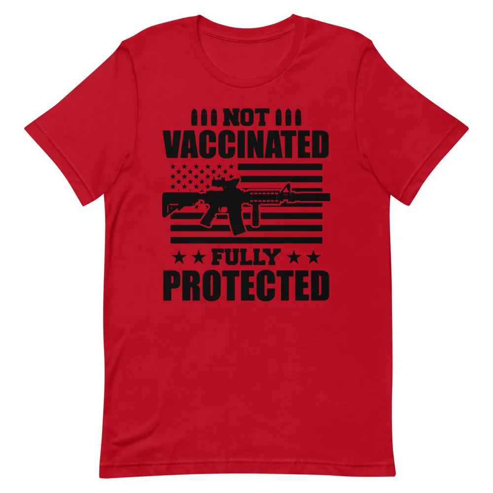 Not Vaccinated fully protected Short-Sleeve Unisex T-Shirt