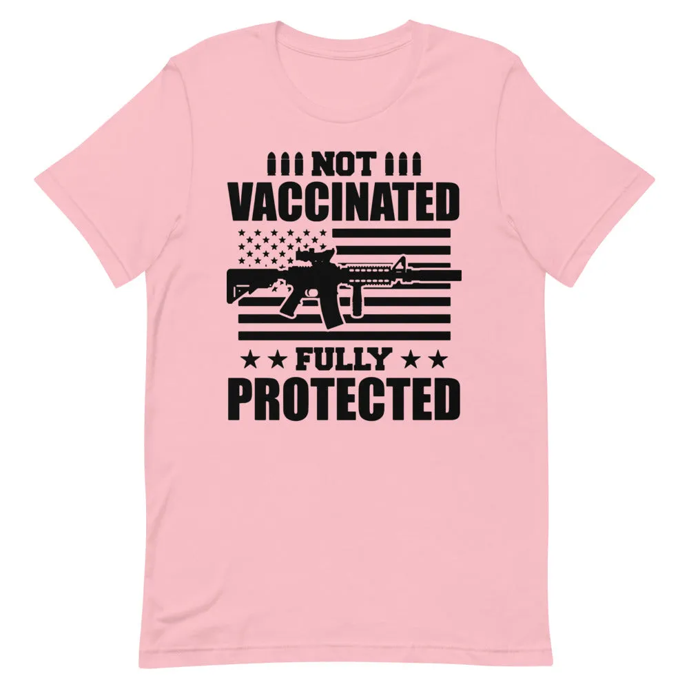 Not Vaccinated fully protected Short-Sleeve Unisex T-Shirt