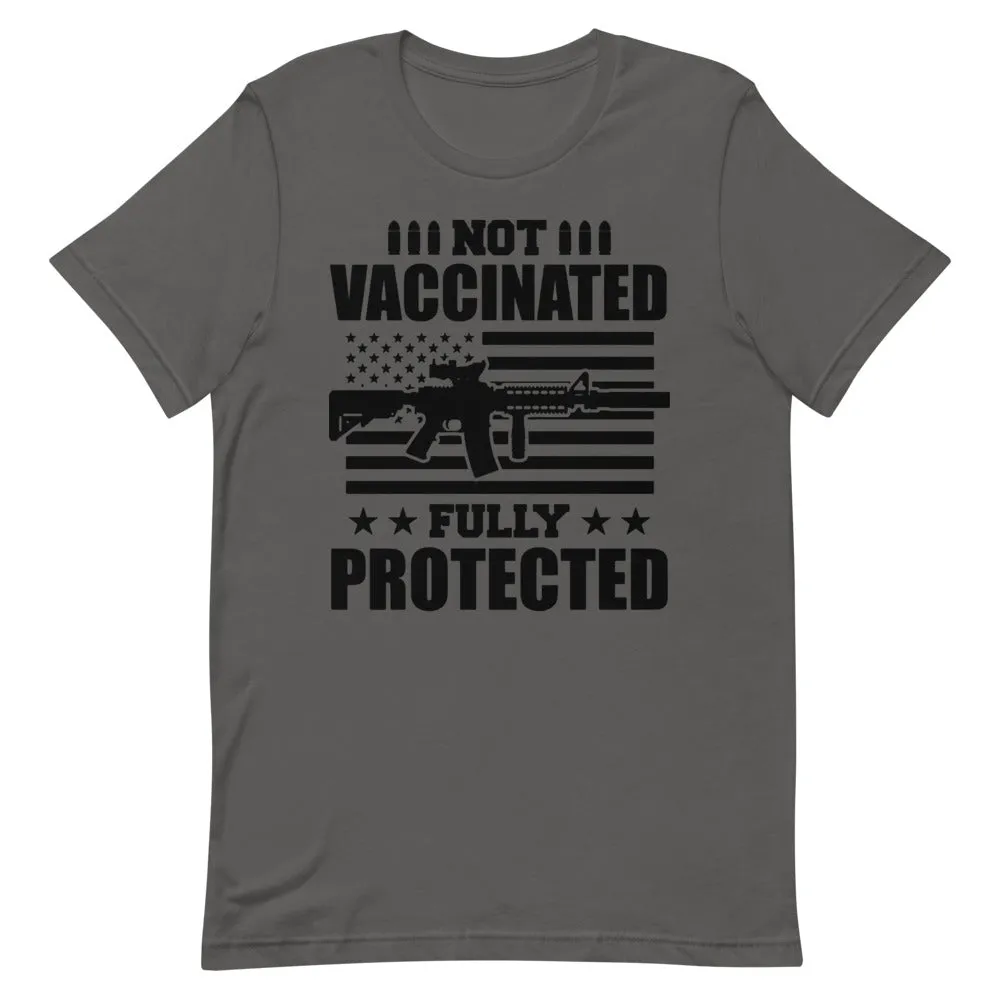 Not Vaccinated fully protected Short-Sleeve Unisex T-Shirt
