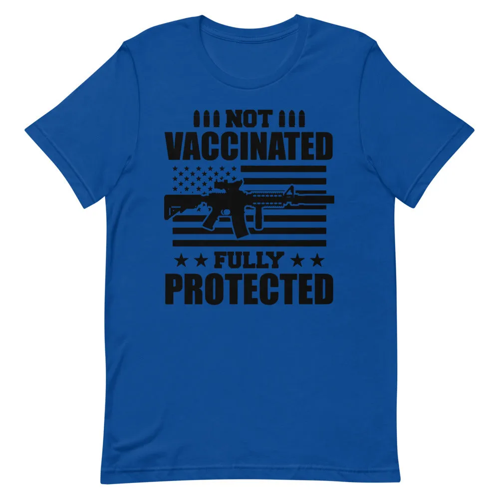 Not Vaccinated fully protected Short-Sleeve Unisex T-Shirt