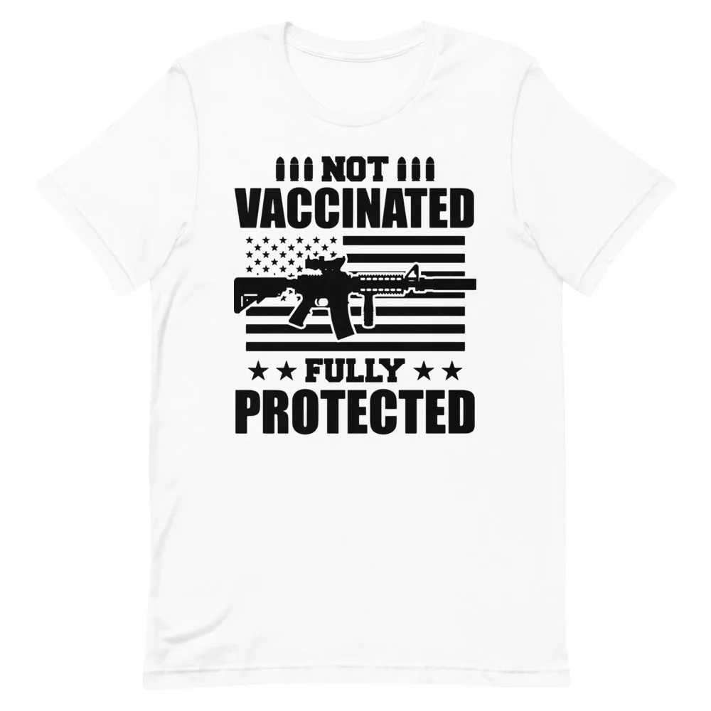 Not Vaccinated fully protected Short-Sleeve Unisex T-Shirt