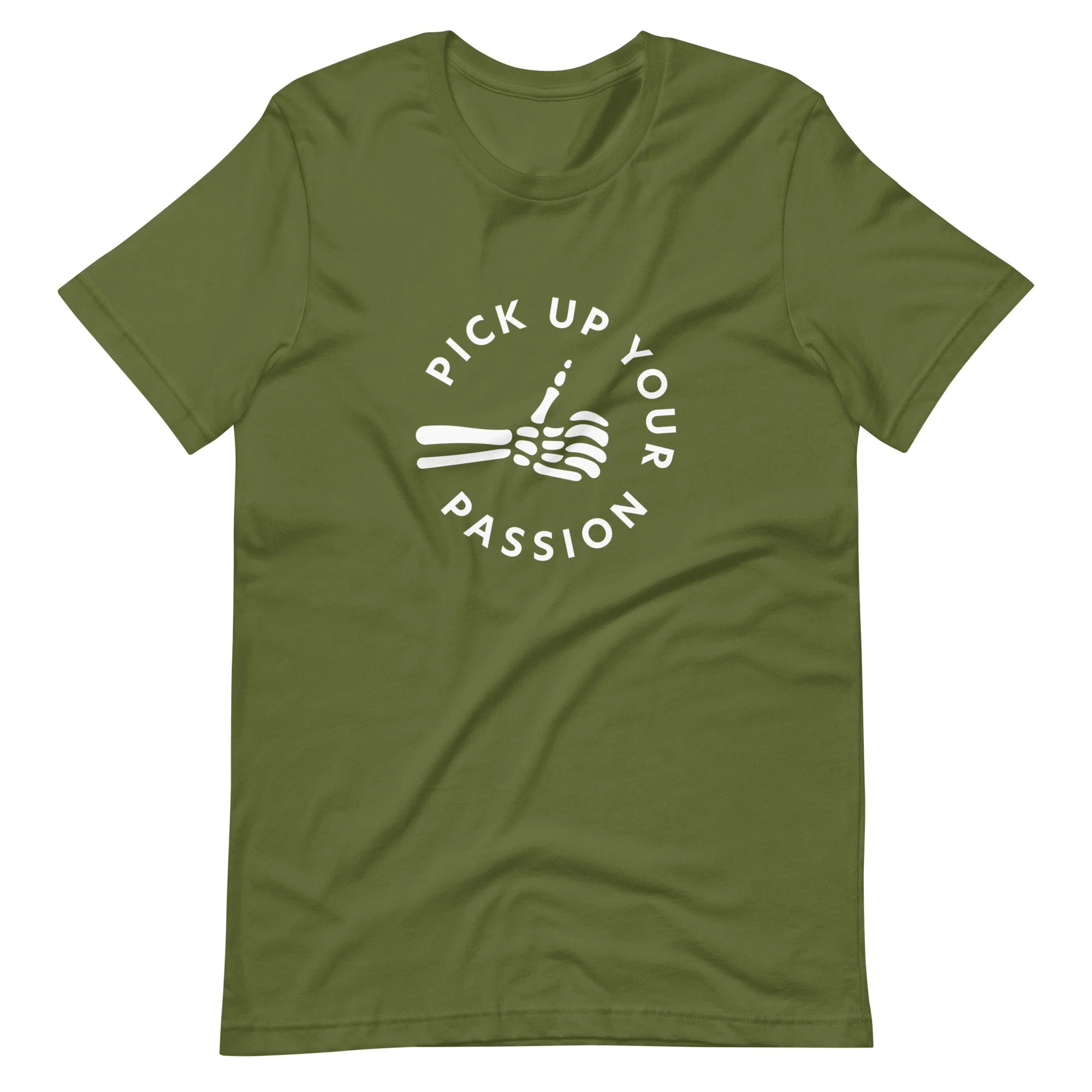 Pick Up Your Passion Tee (Unisex)