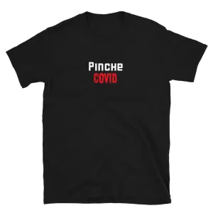 "Pinche Covid" Black T-Shirt