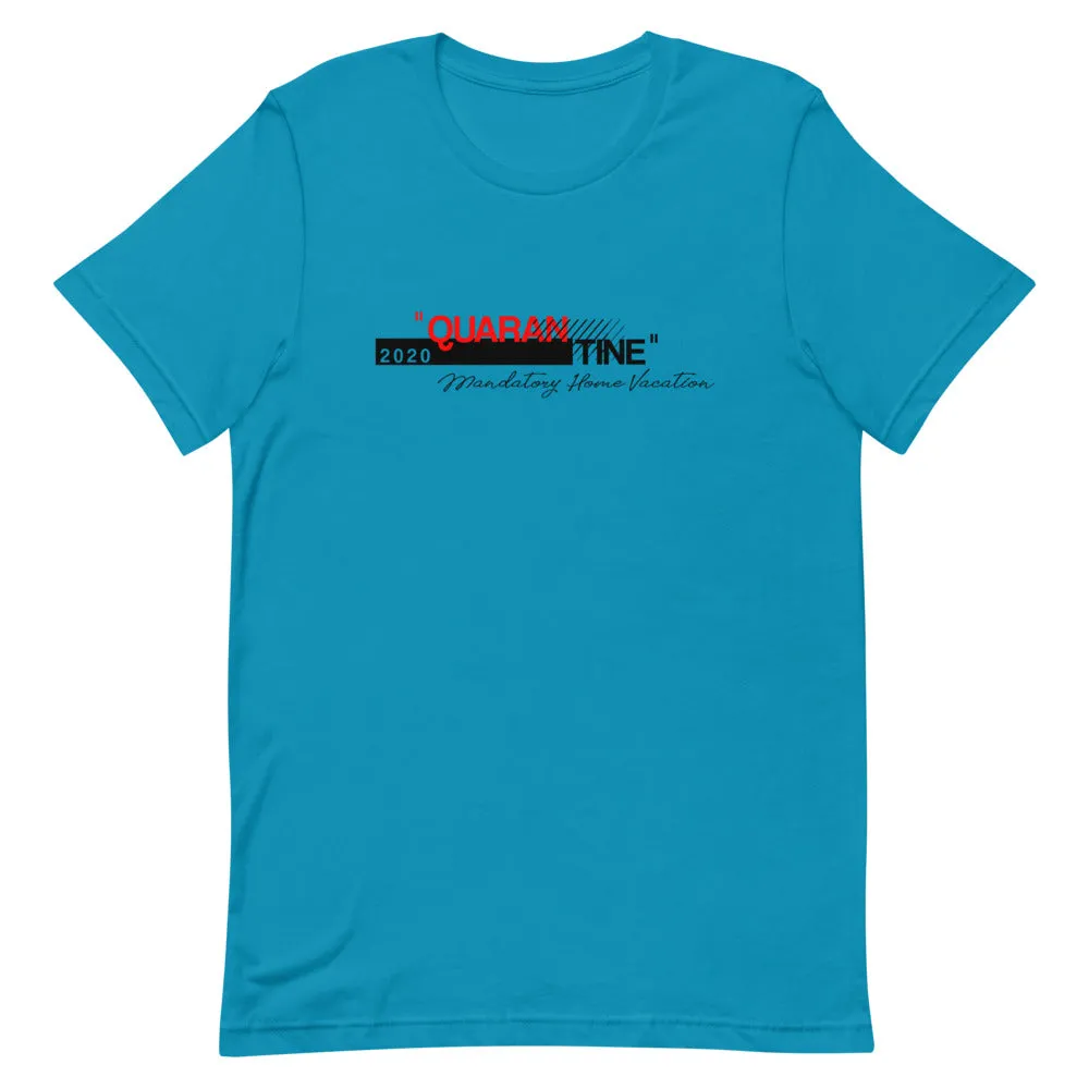 Qurban 2020 Tine Mandatory Home Vacation T-Shirt