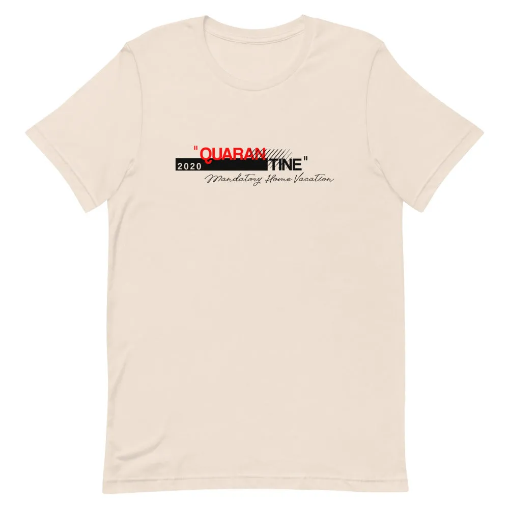 Qurban 2020 Tine Mandatory Home Vacation T-Shirt
