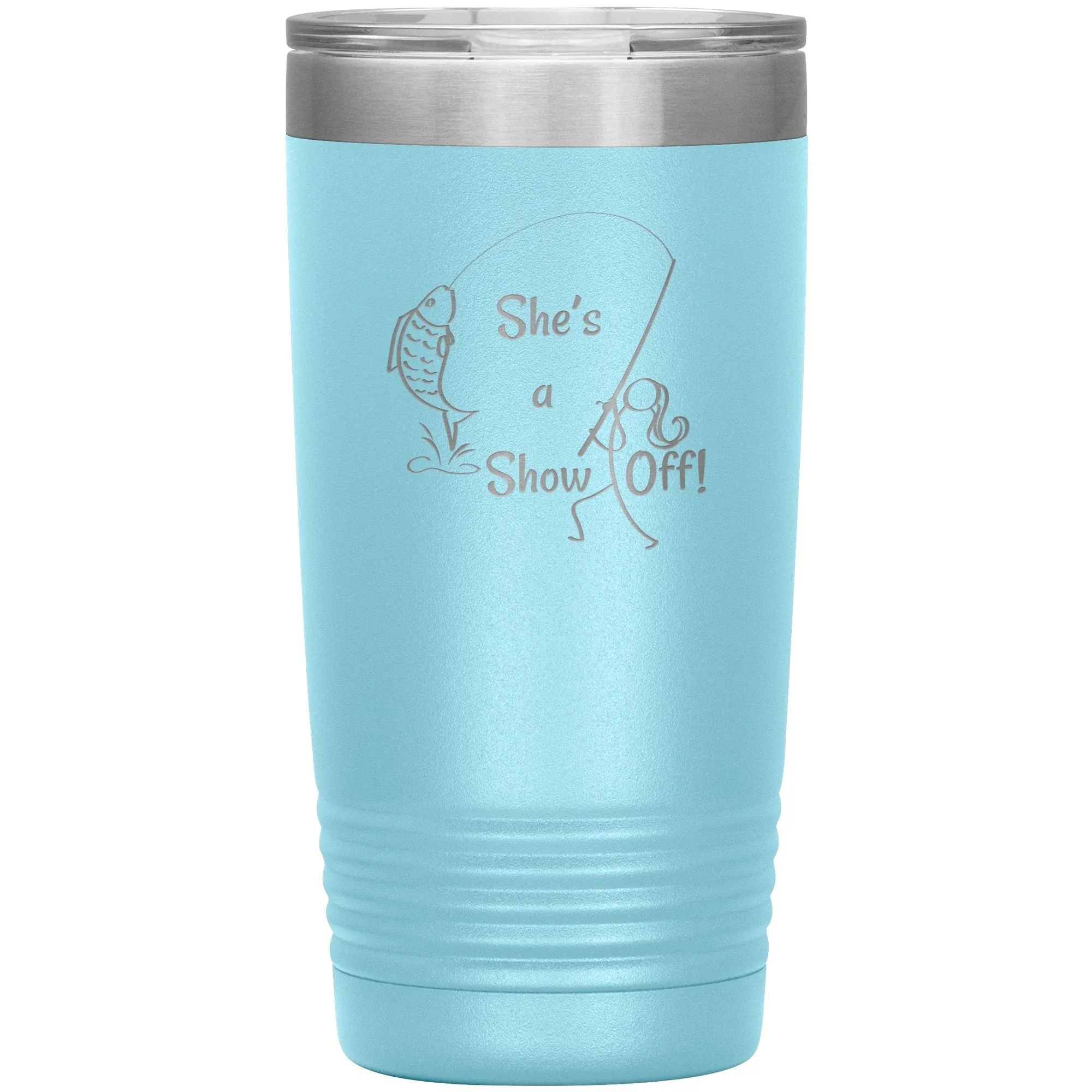She's a Show Off, 20 oz Tumbler