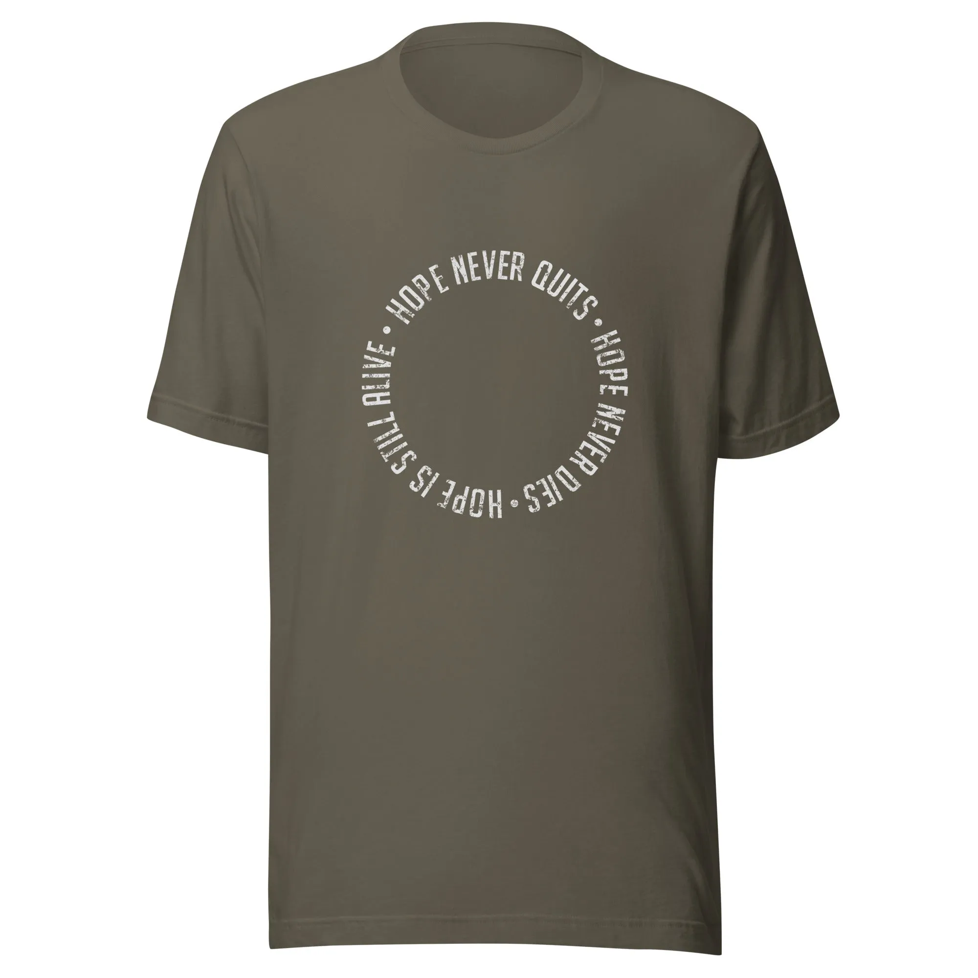 The Hope Never Quits Circle Unisex t-shirt