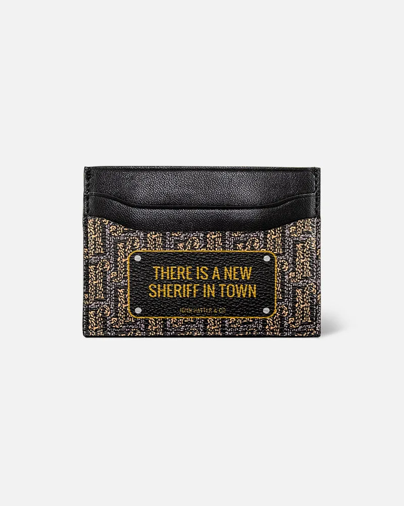THERE IS A NEW SHERIFF IN TOWN - Cardholder