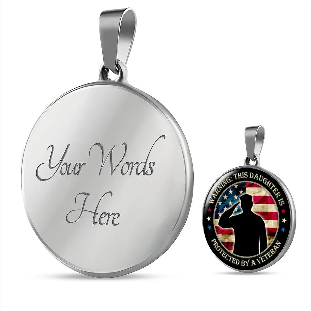 This daughter is protected by Veteran Necklace