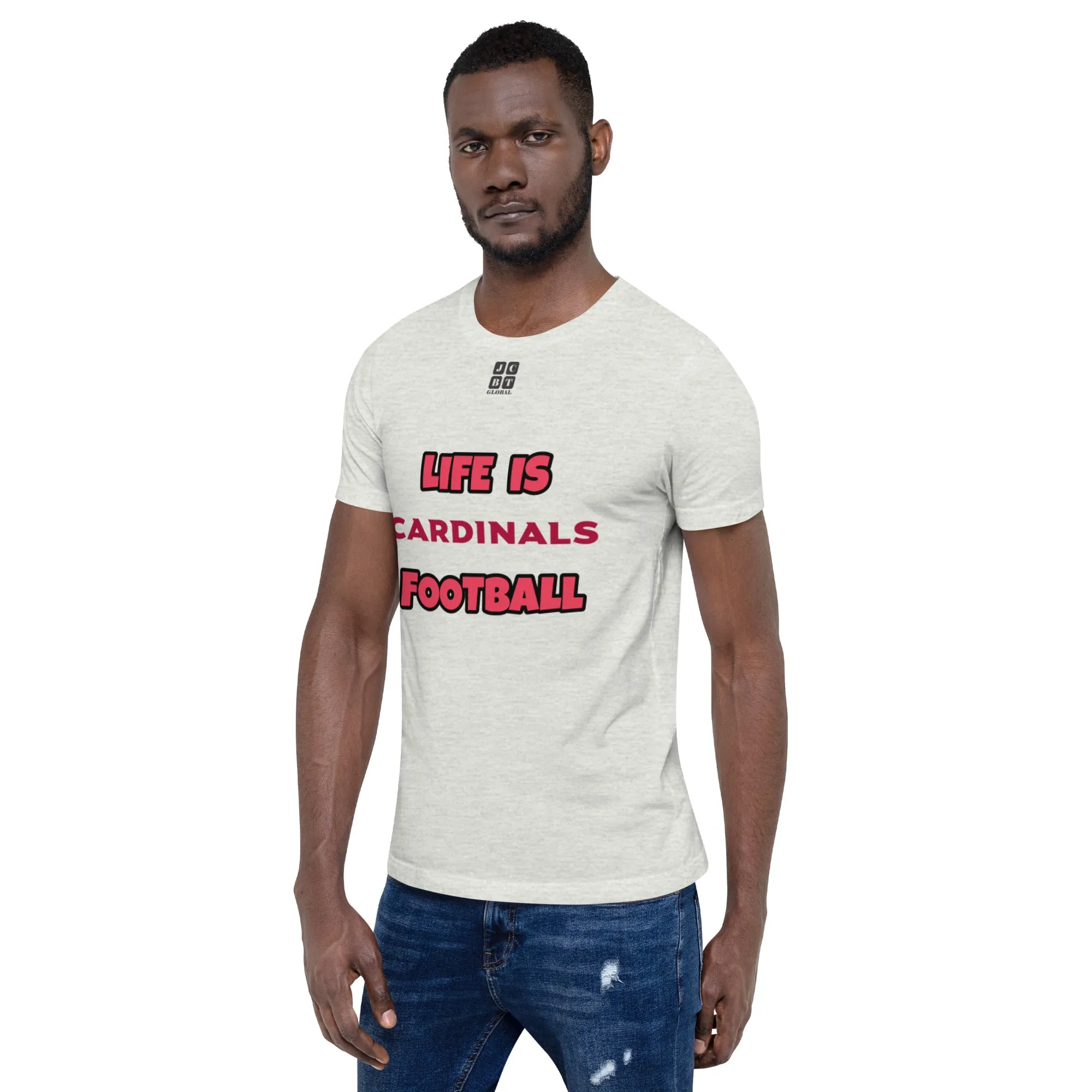 Unisex t-shirt "10107-0011-01 Life Is Cardinals Football (Black Logo)"
