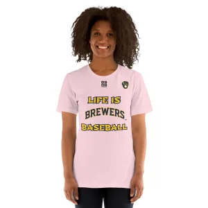 Unisex t-shirt "20105-0011-16 Life Is Brewers Baseball (Black Logo)"