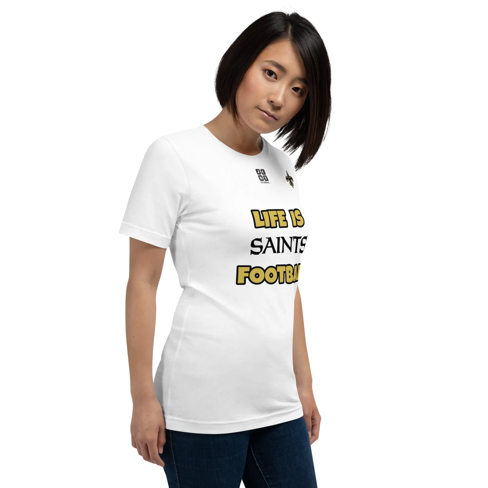 Unisex t-shirt "20107-0011-23 Life Is Saints Football (Black Logo)"