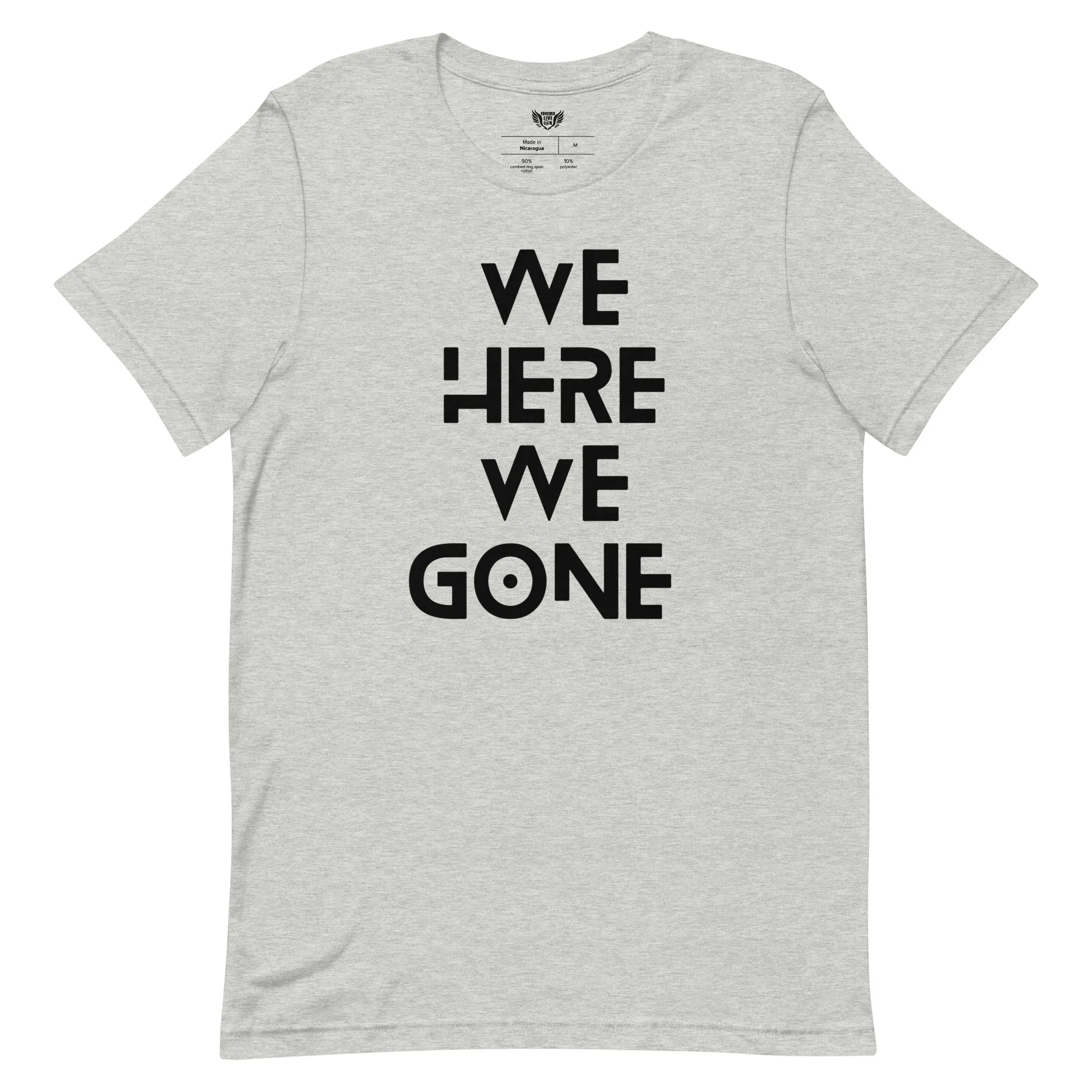We Here We Gone T-Shirt (Black)