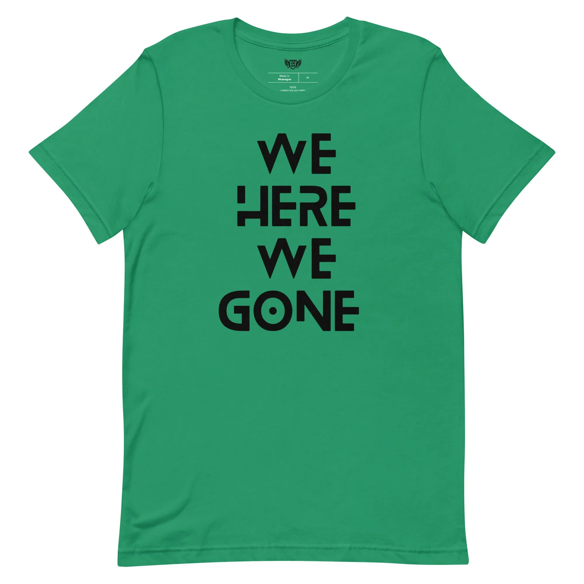 We Here We Gone T-Shirt (Black)