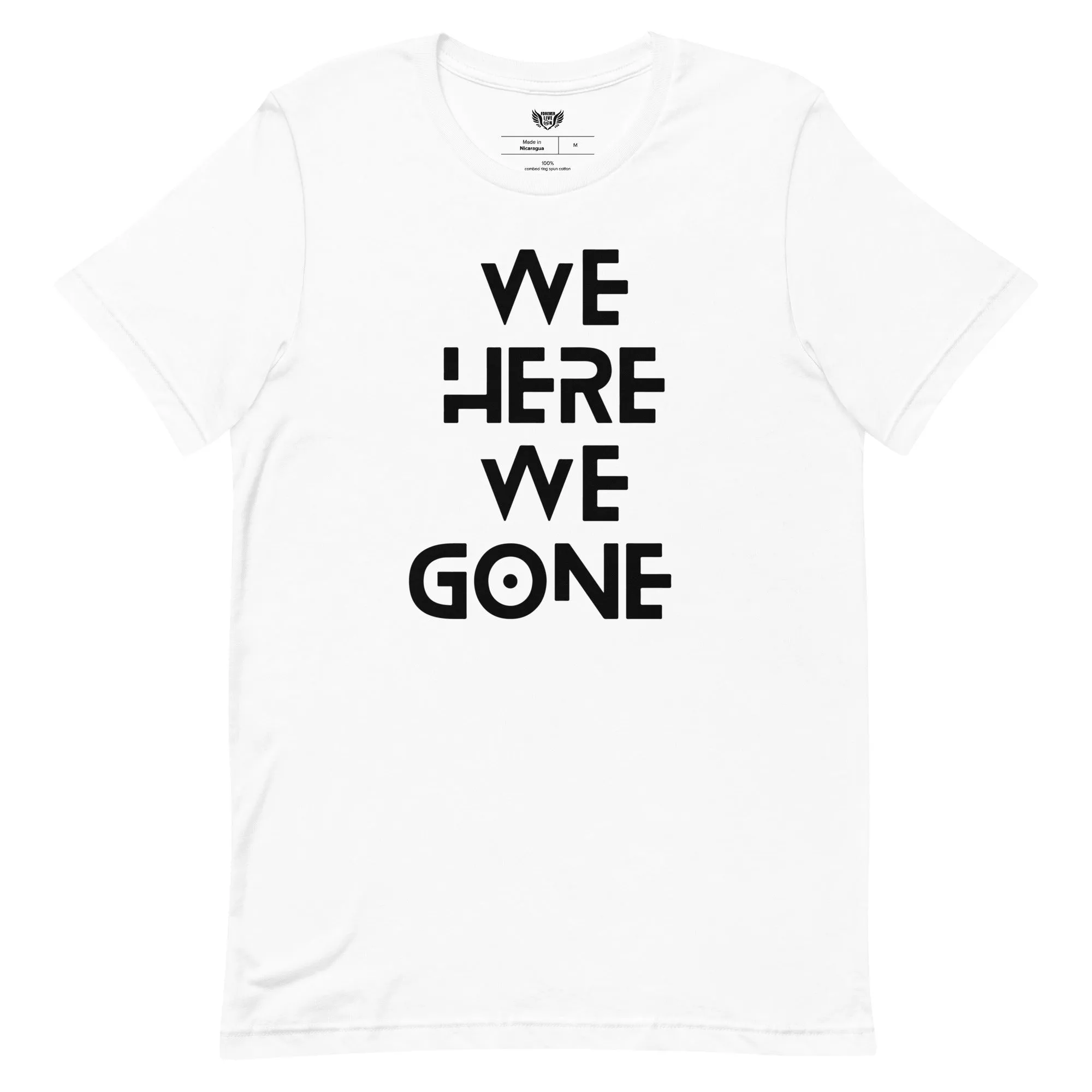 We Here We Gone T-Shirt (Black)