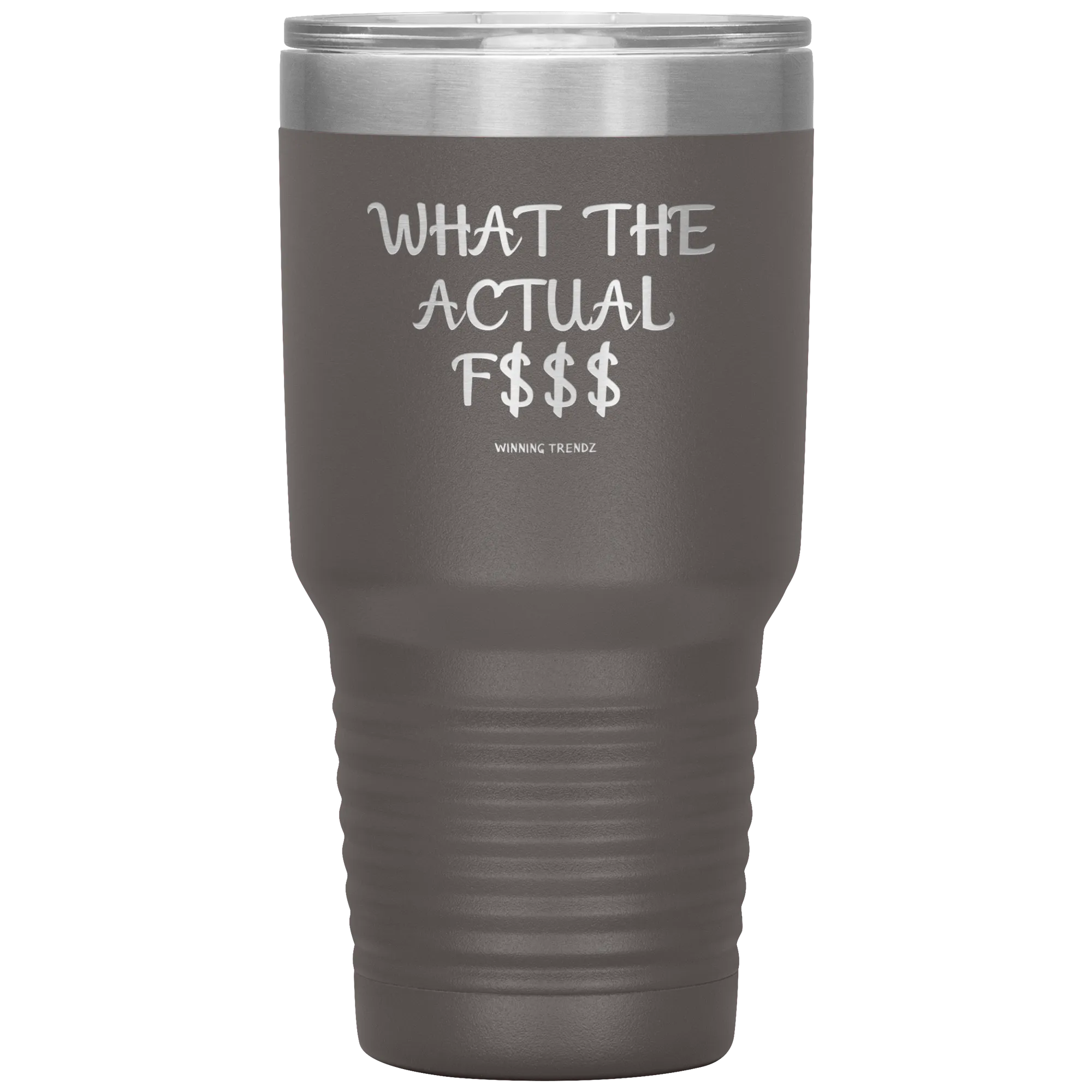 What The Actual 30 OZ. Tumbler