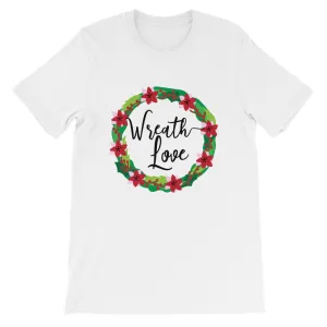 Wreath Love Unisex T-Shirt