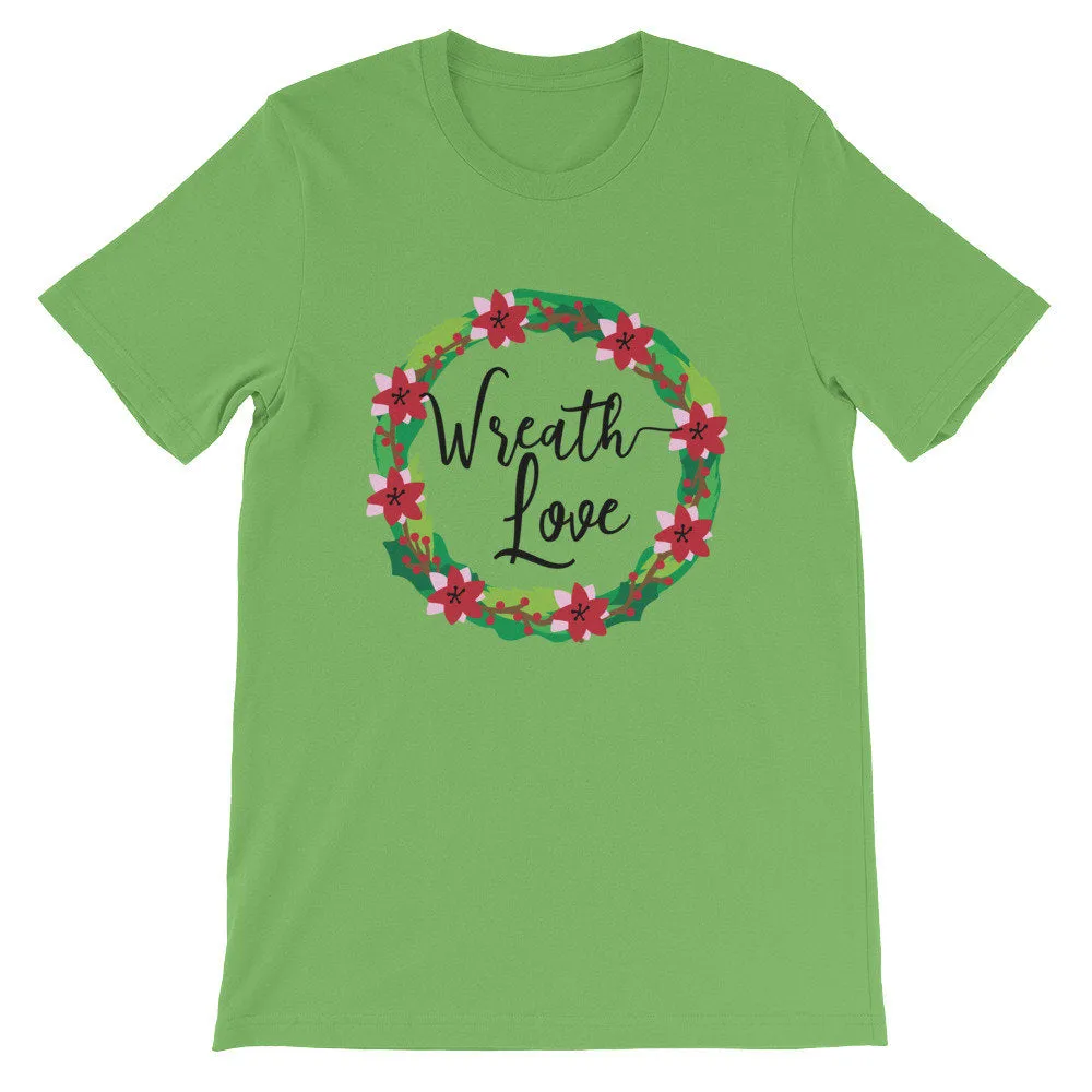 Wreath Love Unisex T-Shirt